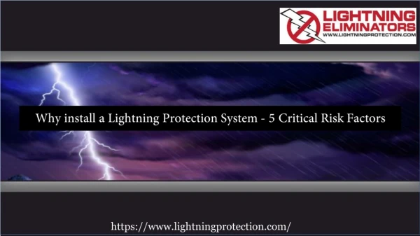 Why install a Lightning Protection System - 5 Critical Risk Factors
