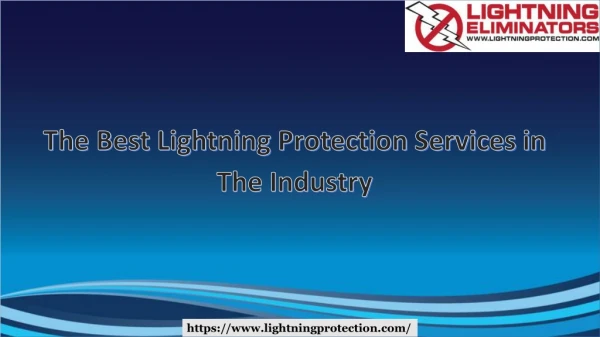 The Best Lightning Protection Services In The Industry