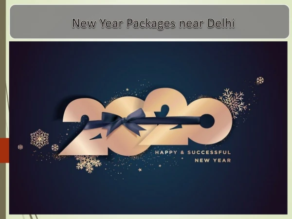 New Year Packages 2020 | New Year Party Near Delhi