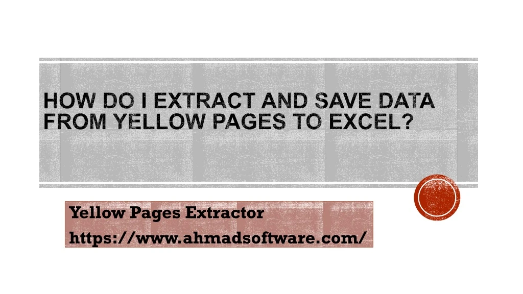 yellow pages extractor https www ahmadsoftware com