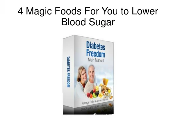 4 Magic Foods For You to Lower Blood Sugar