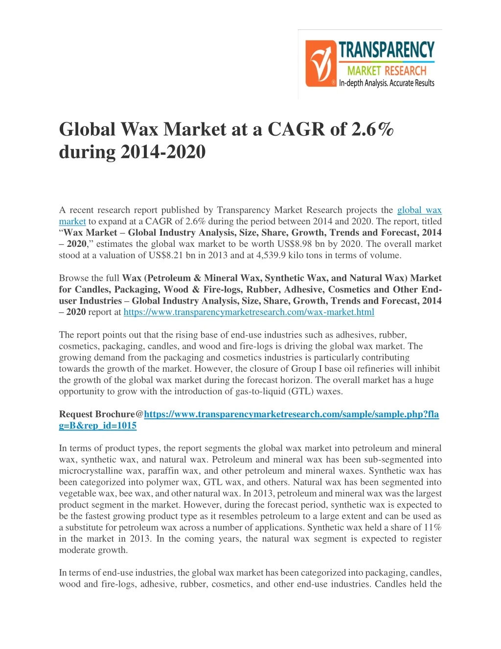 global wax market at a cagr of 2 6 during 2014