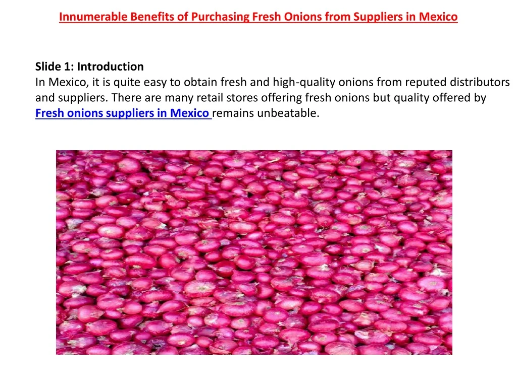innumerable benefits of purchasing fresh onions from suppliers in mexico