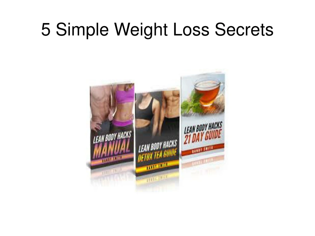 5 simple weight loss secrets