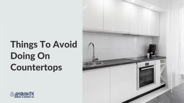 Things To Avoid Doing On Countertops