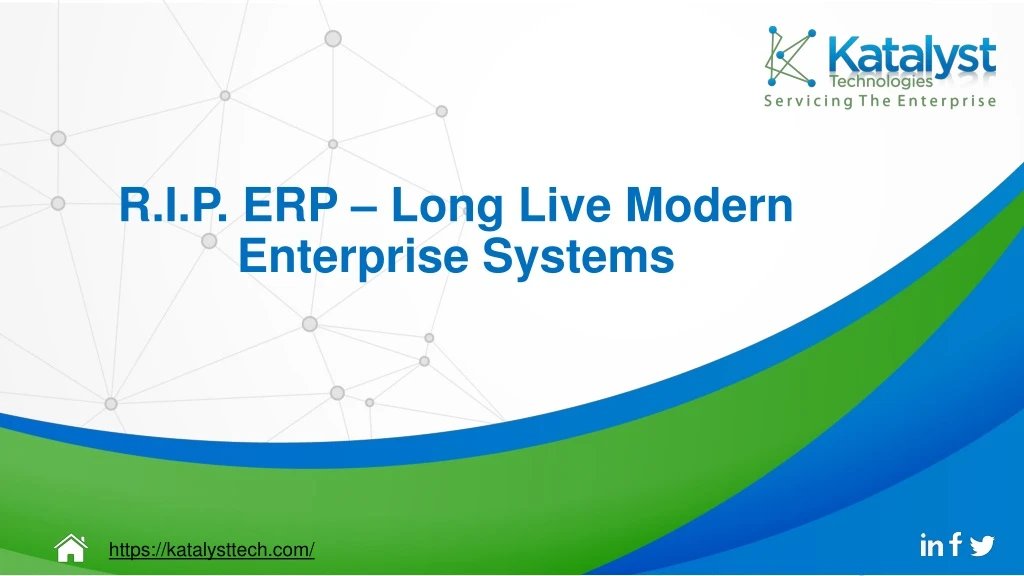 r i p erp long live modern enterprise systems