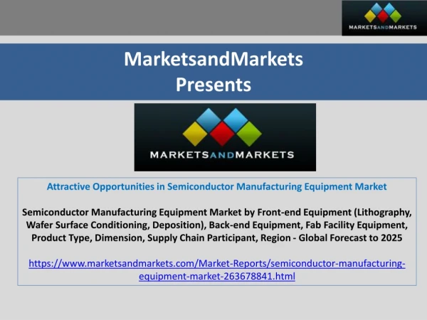 Attractive Opportunities in Semiconductor Manufacturing Equipment Market
