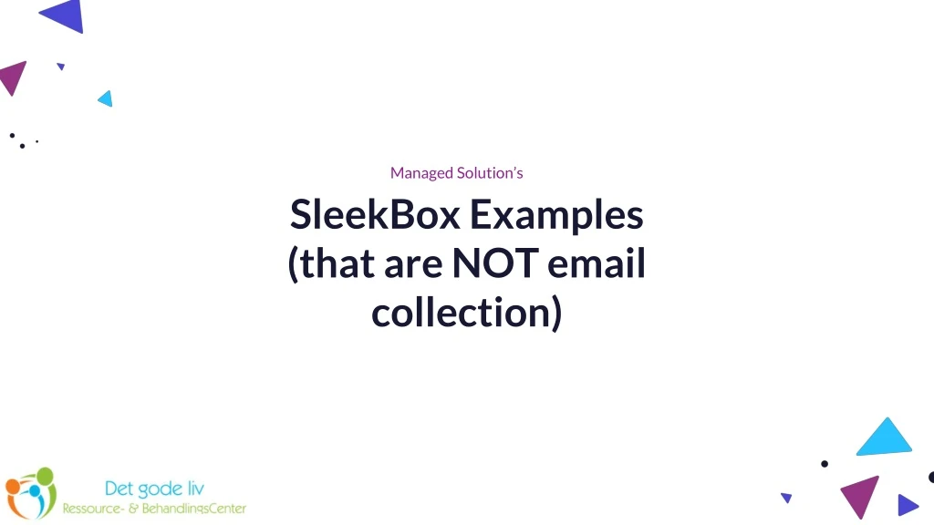 sleekbox examples that are not email collection