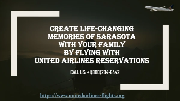 Create Life-Changing Memories of Sarasota with Your Family by Flying with United Airlines Flight Reservations