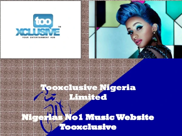 Trending naija songs 2019 | Tooxclusive Nigeria Limited