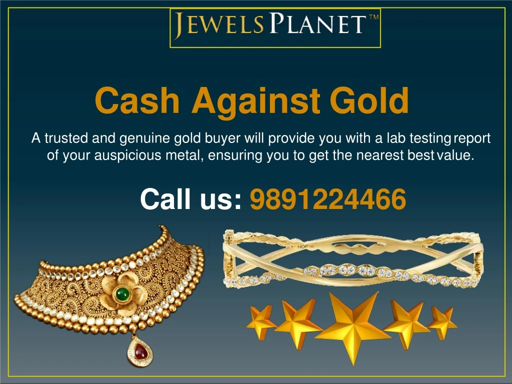 cash against gold a trusted and genuine gold