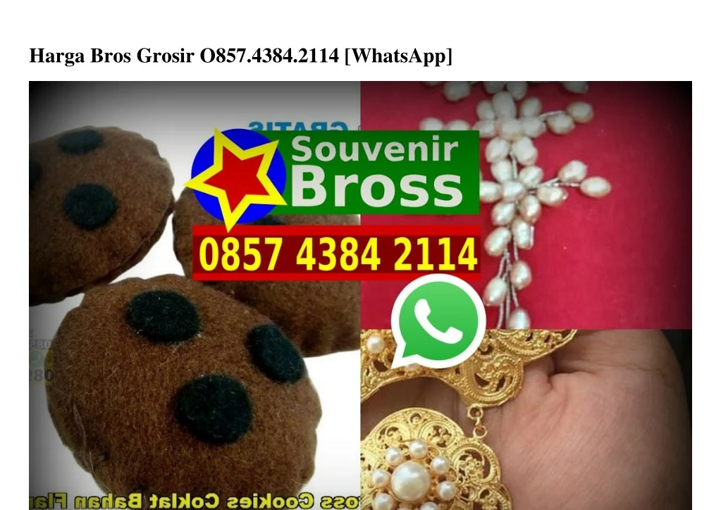 harga bros grosir o857 4384 2114 whatsapp