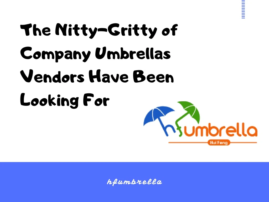 the nitty gritty of company umbrellas vendors