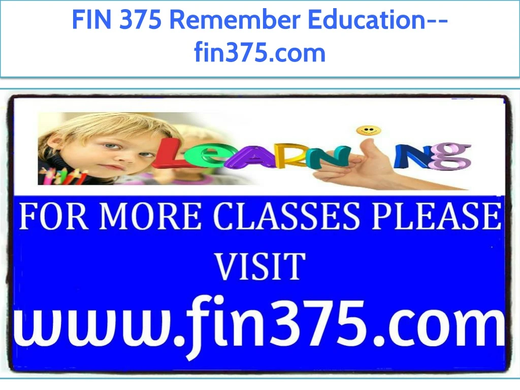 fin 375 remember education fin375 com