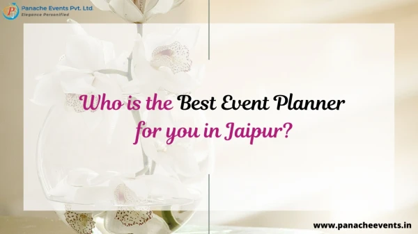 Who is the best event planner for you in Jaipur?