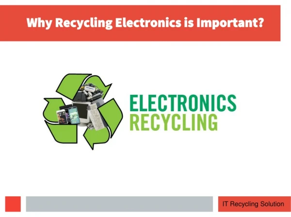 Why Recycling Electronics is Important?