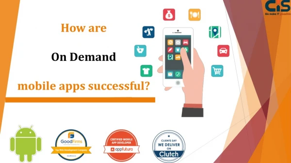 how are on demand mobile apps successful