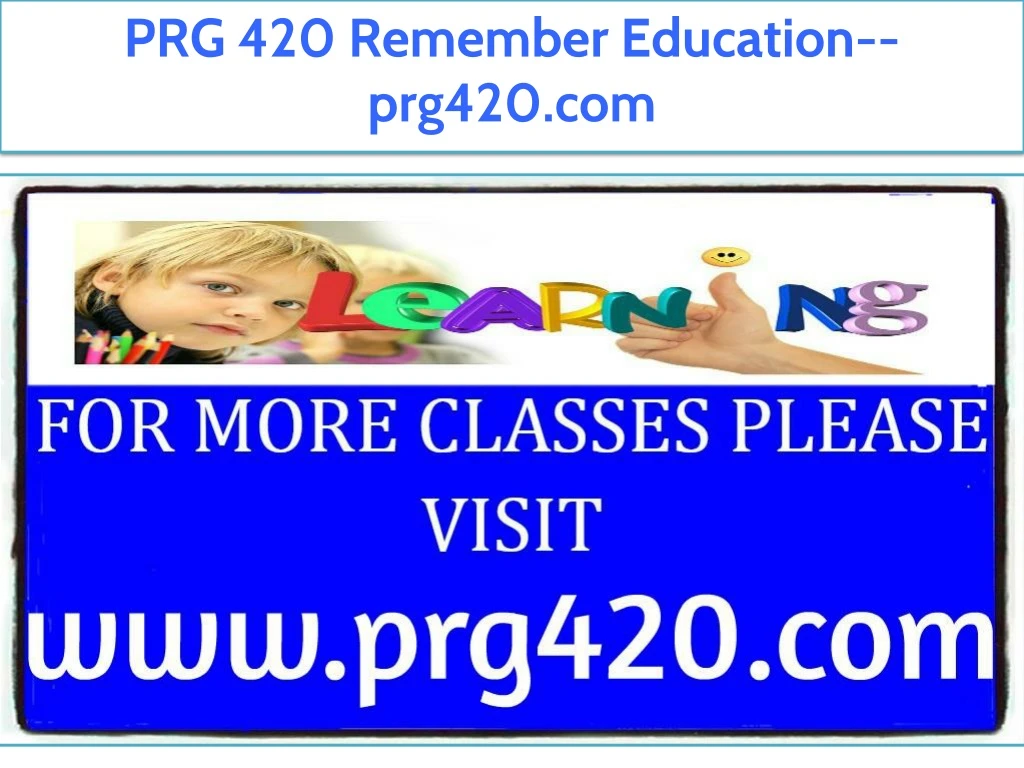 prg 420 remember education prg420 com