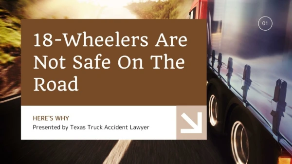 18 wheelers are not safe on the road here s why