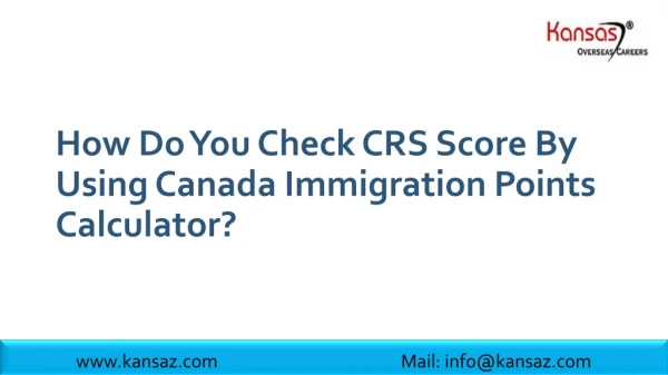 How do you check CRS Score by using Canada immigration point’s calculator?