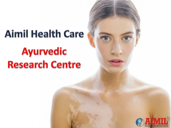 Ayurvedic Medicine for Leucoderma - Aimil Health Care