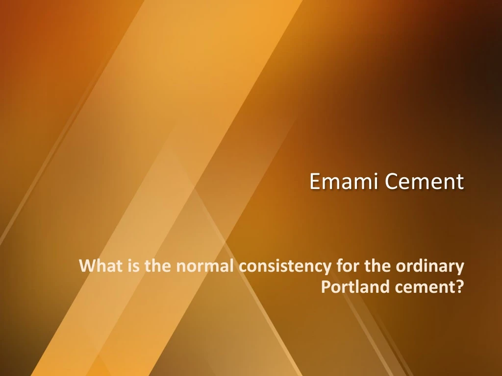 PPT - What is the normal consistency for the ordinary Portland cement ...