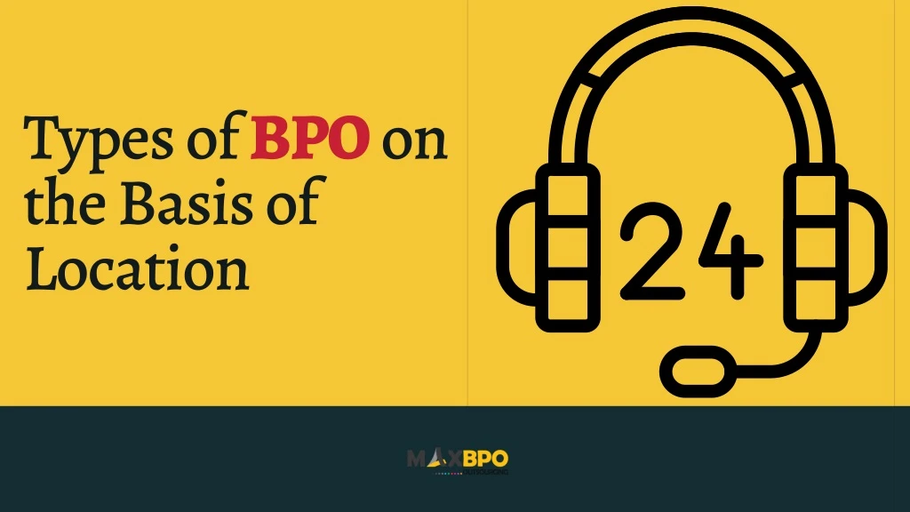 types of bpo on the basis of location