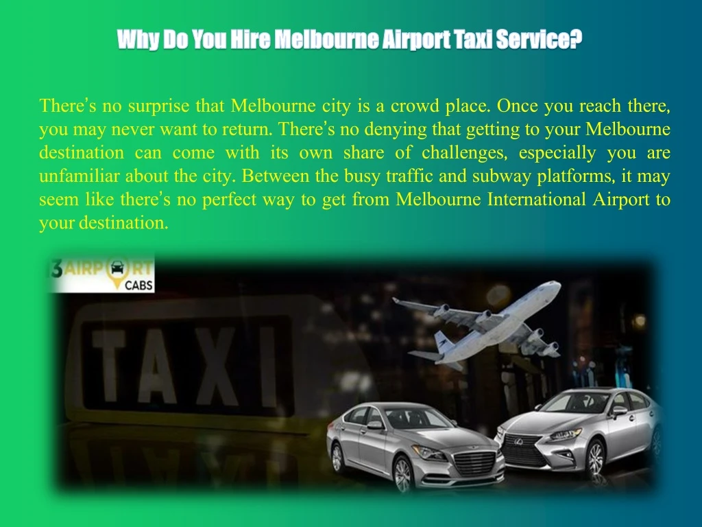 why do you hire melbourne airport taxi service