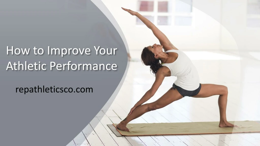 how to improve your athletic performance