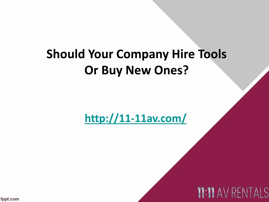 should your company hire tools or buy new ones