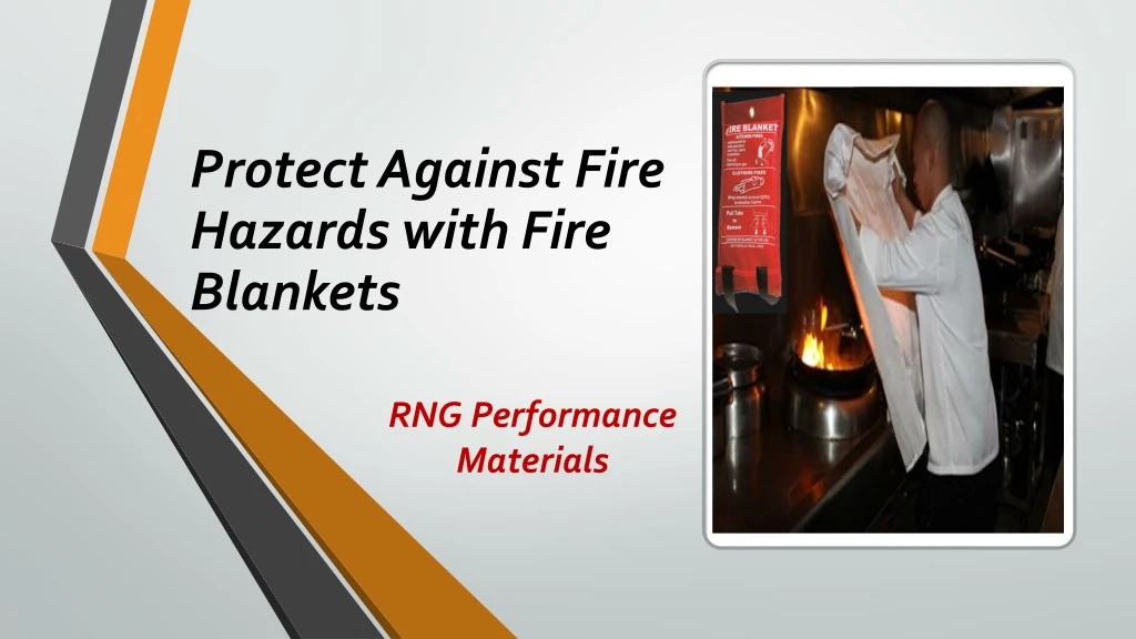 protect against fire hazards with fire blankets