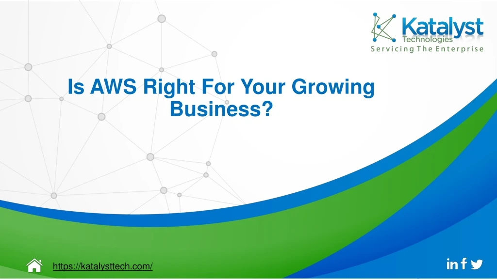 is aws right for your growing business