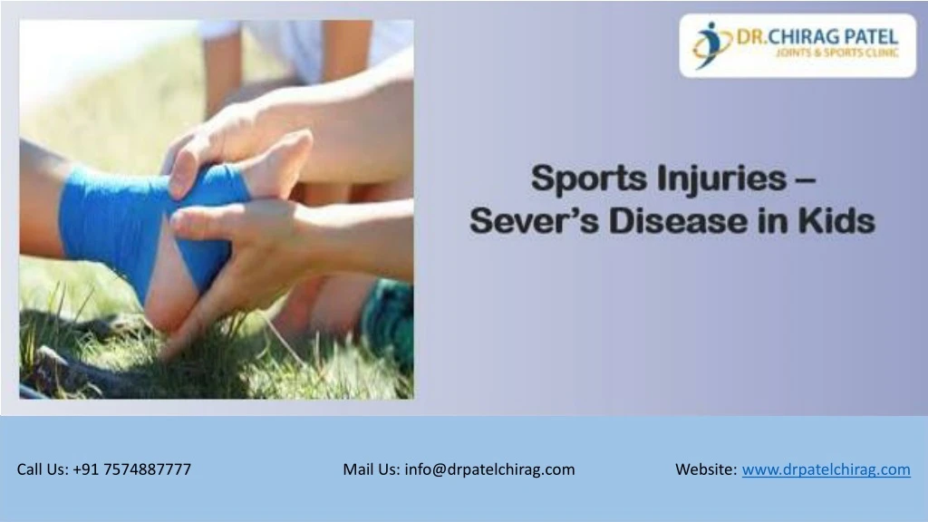 PPT - Sports Injuries – Sever’s Disease In Kids | Dr Chirag Patel ...