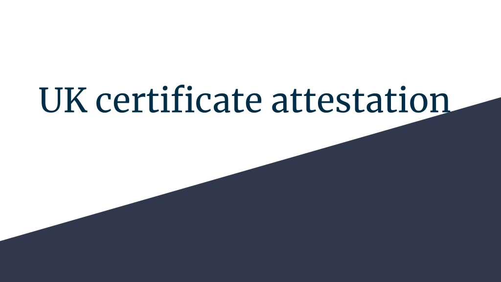 uk certificate attestation