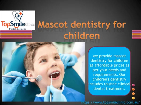 Mascot dentistry for children