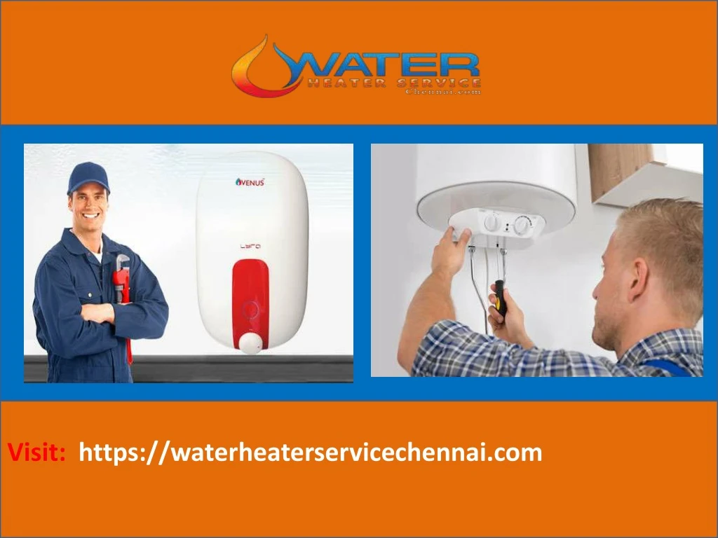 visit https waterheaterservicechennai com