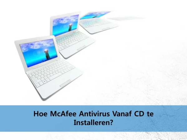 Hoe mcafee antivirus vanaf cd te installeren?