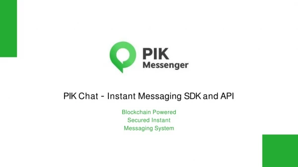 PIK Chat - Instant Messaging SDK and API