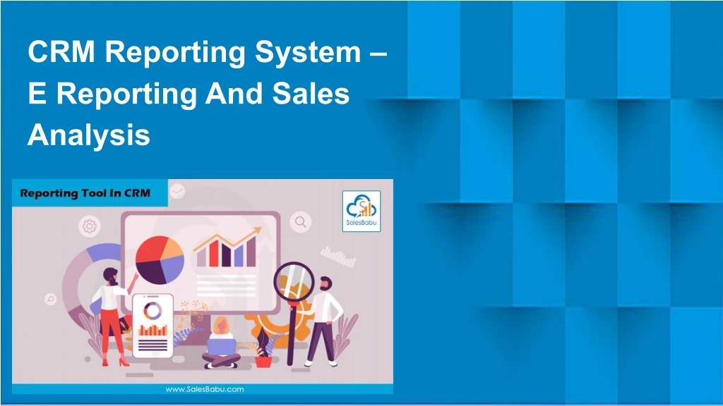 crm reporting system e reporting and sales