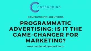 Programmatic Advertising: Is it the game-changer for Marketing? - slide 1