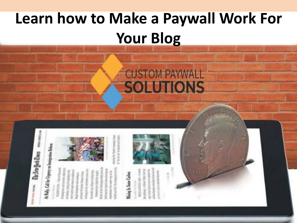 learn how to make a paywall work for your blog