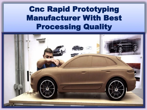 Cnc Rapid Prototyping Manufacturer With Best Processing Quality