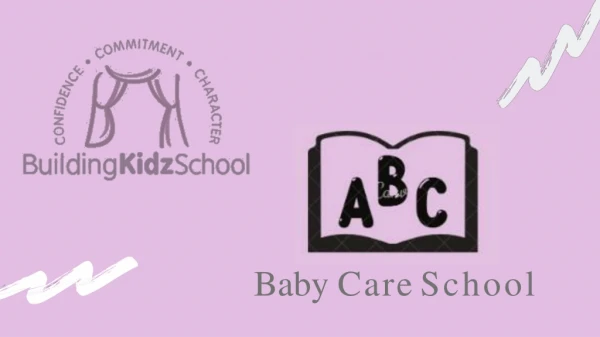 Baby Care School | Day Care In Gurgaon | Building Kidz India