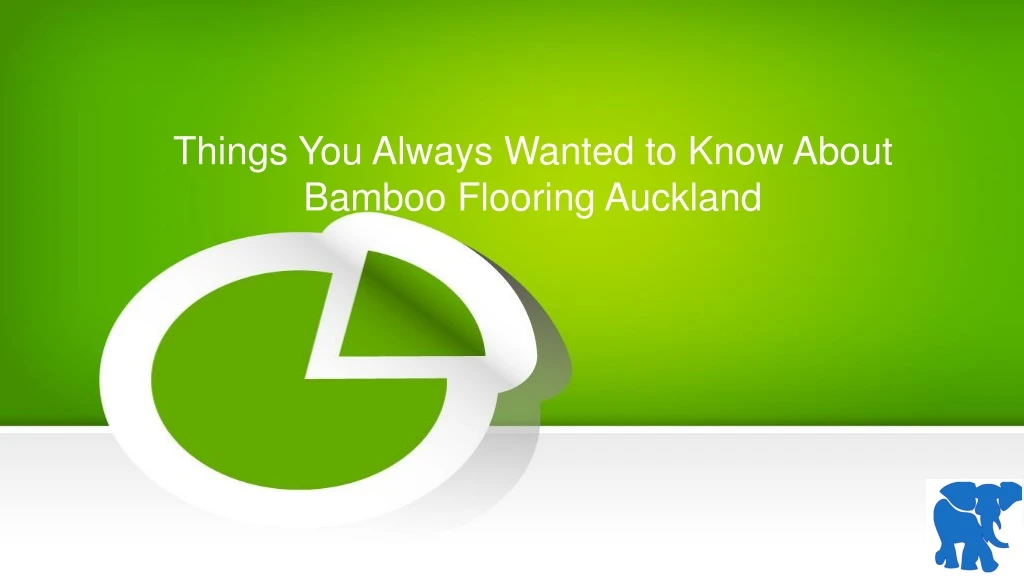 things you always wanted to know about bamboo flooring auckland