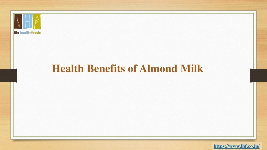 health benefits of almond milk