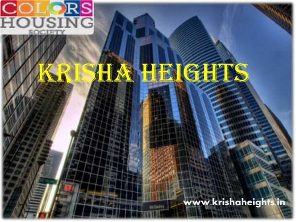 Krisha Heights - Affordable housing project in Delhi