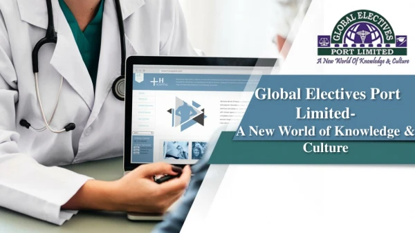 Global Electives Port Limited- A New World of Knowledge & Culture