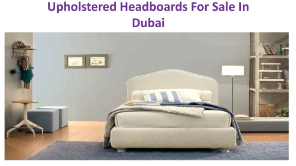 Upholstered Headboards For Sale In Dubai