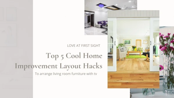 Top 5 Cool Home Improvement Layout Hacks