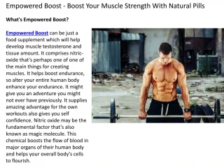 Empowered Boost - Boost Your Muscle Strength With Natural Pills - slide 1